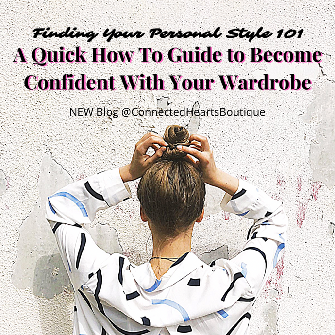 Finding Your Personal Style 101 | Quick How To Guide to Become Confident With Your Wardrobe